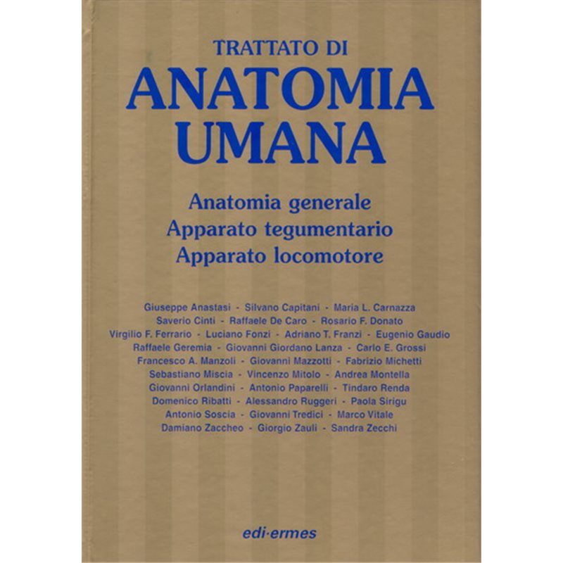 Trattato di anatomia umana - Anatomia Generale - Apparato tegumentario - Apparato locomotore